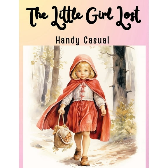 The Little Girl Lost (Paperback)