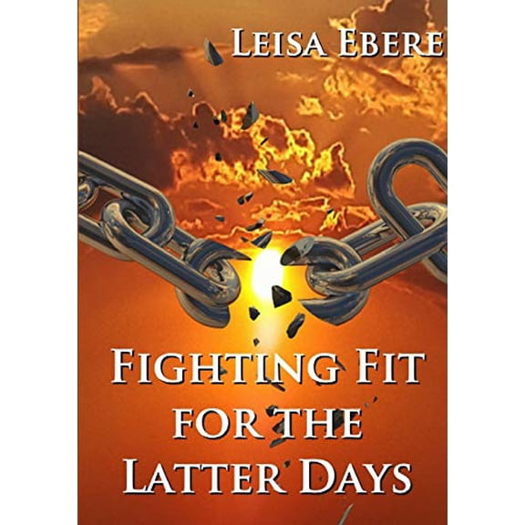 Pre-Owned Fighting Fit for the Latter Days, (Paperback)