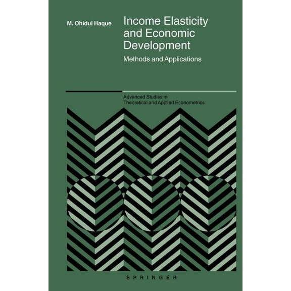 Advanced Studies in Theoretical and Appl Income Elasticity and Economic Development: Methods and Applications, Book 42, (Paperback)
