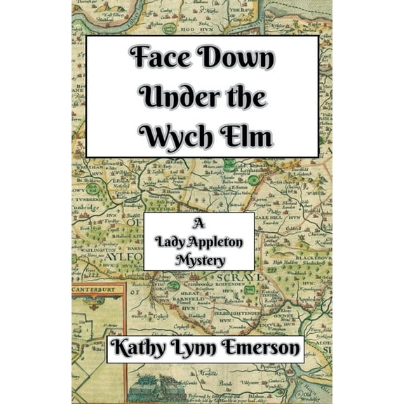 Face Down Mysteries Face Down Under the Wych Elm, Book 5, (Paperback)