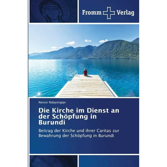 Die Kirche im Dienst an der Schöpfung in Burundi, (Paperback)