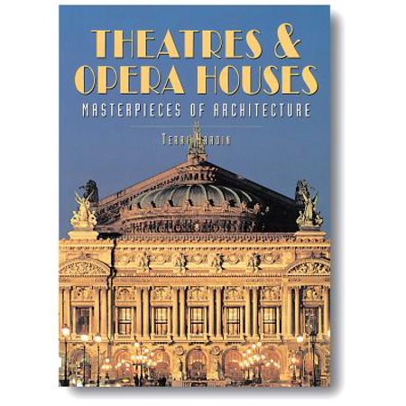 Theatres Amp Opera Houses Masterpieces Of Architecture