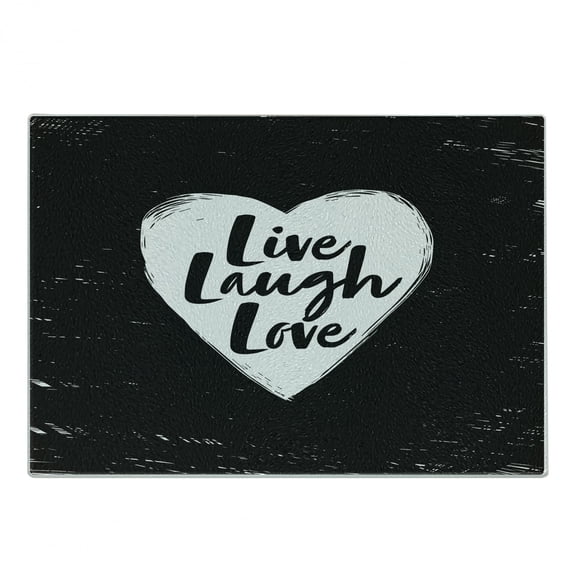 Live Laugh Love Cutting Board, Illustration of a Grunge Inspired Heart and a Words on Black Background, Decorative Tempered Glass Cutting and Serving Board, Small Size, Black White, by Ambesonne