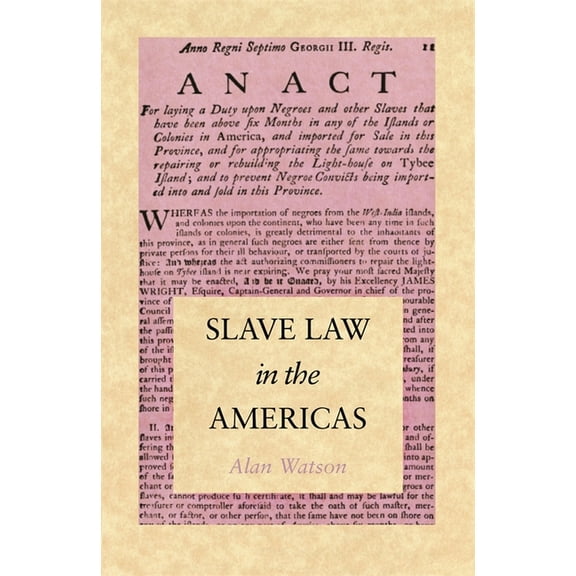 Slave Law in the Americas, (Paperback)