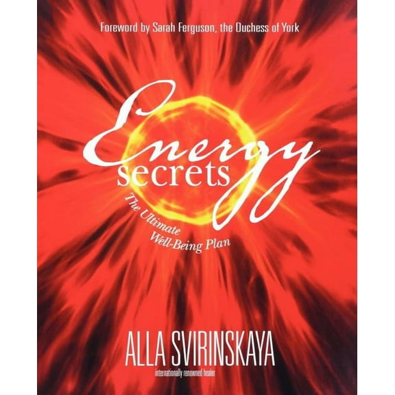 Energy Secrets: The Ultimate Well-Being Plan, (Paperback)