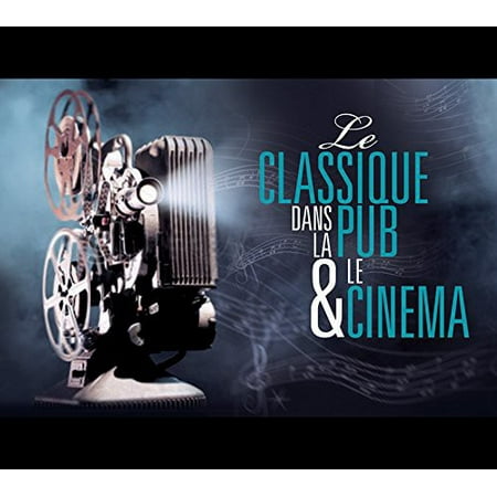 Classical Music in Cinema & Commercials - Classical Music in Cinema & Commercials