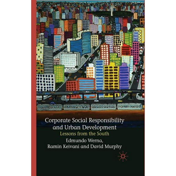 Corporate Social Responsibility and Urban Development: Lessons from the South, (Paperback)