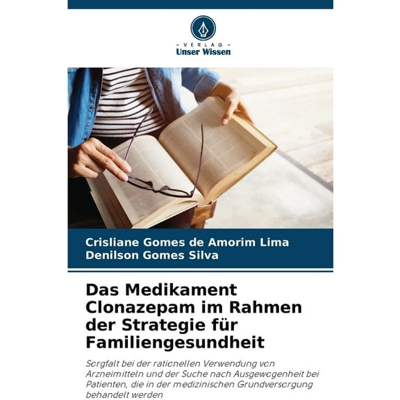 Das Medikament Clonazepam im Rahmen der Strategie für Familiengesundheit, (Paperback)