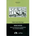thumbnail image 1 of MANO NEGRA: PRACTICAS REGRESIVAS A LA DEMOCRACIA EN EL SISTEMA DE PARTIDOS GEDISA PABLO CASTRO DOMINGO, 1 of 2