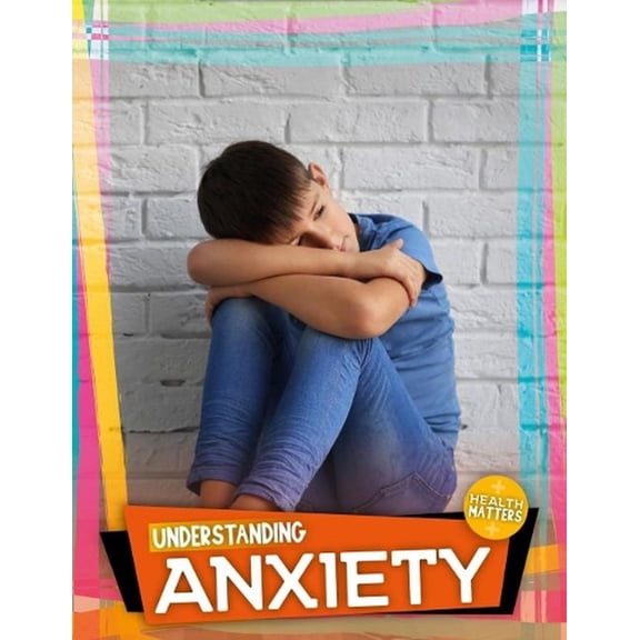 Understanding Anxiety