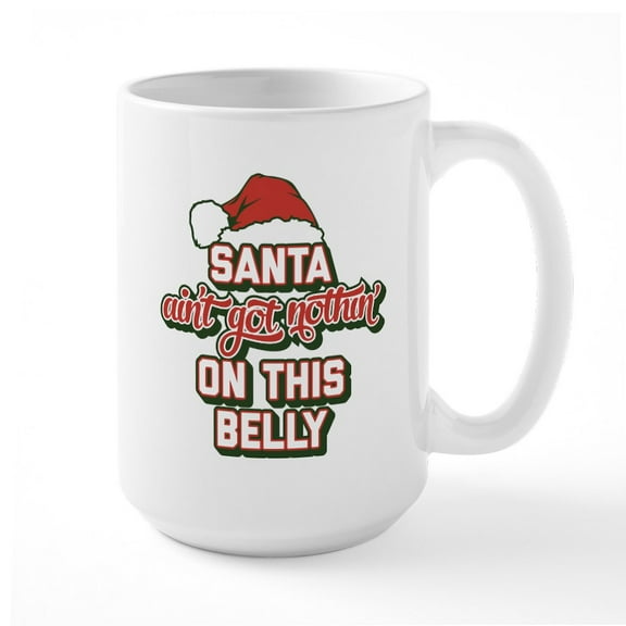 CafePress - Funny Christmas Santa B - 15 oz Ceramic Large White Novelty Mug