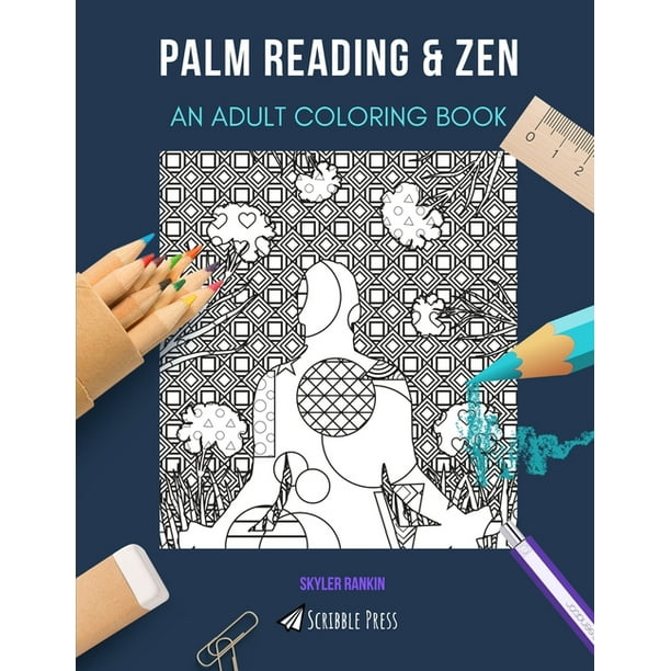 Download Palm Reading Zen An Adult Coloring Book An Awesome Coloring Book For Adults Paperback Walmart Com Walmart Com