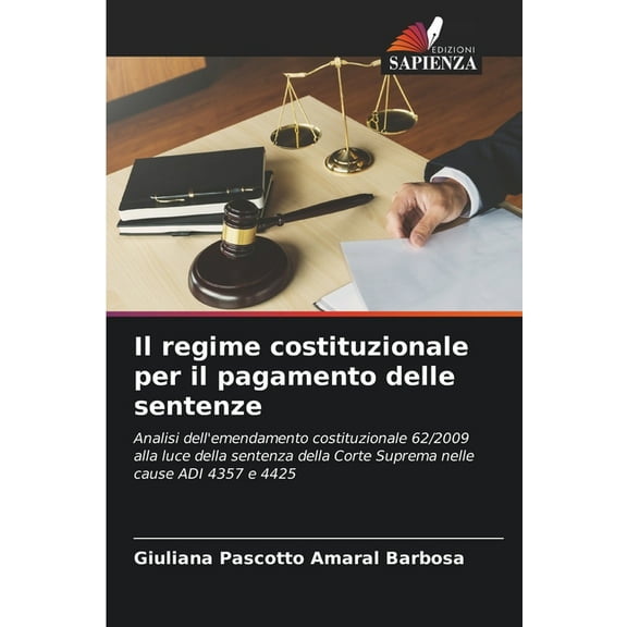 Il regime costituzionale per il pagamento delle sentenze, (Paperback)