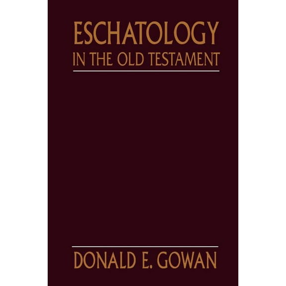 Eschatology in the Old Testament, (Paperback)