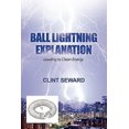 thumbnail image 1 of Pre-Owned Ball Lightning Explanation (Paperback) 1458373738 9781458373731, 1 of 1
