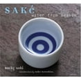 thumbnail image 1 of Pre-Owned Sake: Water from Heaven (Paperback) 0789308479 9780789308474, 1 of 1