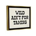 thumbnail image 4 of Stupell Industries Wild Ain't For Taming Phrase Inspirational Painting Gold Floater Framed Art Print Wall Art, 31 x 25, 4 of 10