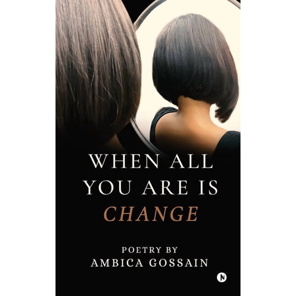When All You Are is Change, (Paperback)