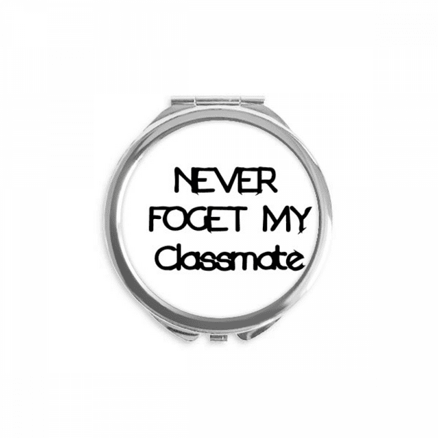 Never Foget My Classmate Graduation season Hand Compact Mirror Round Portable Pocket Glass