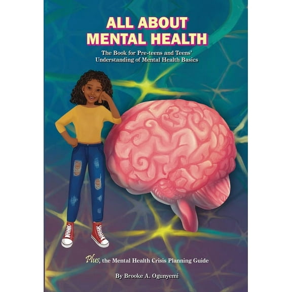 All About Mental Health: The Basic Book for Kids' Understanding of Mental Health, (Paperback)