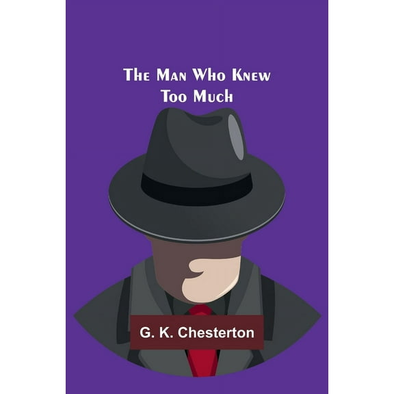The Man Who Knew Too Much, (Paperback)