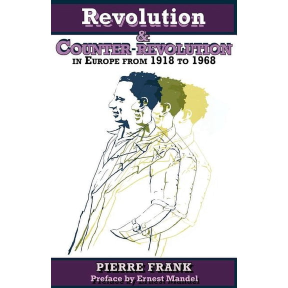 Revolution and Counterrevolution in Europe From 1918 to 1968, (Paperback)