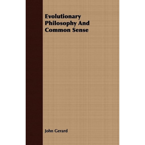 Evolutionary Philosophy and Common Sense, (Paperback)