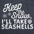 thumbnail image 2 of Womens Keep The Snow I'll Take The Seashells T Shirt Funny Winer Beach Vacation Graphic Tee Womens Graphic Tees, 2 of 9