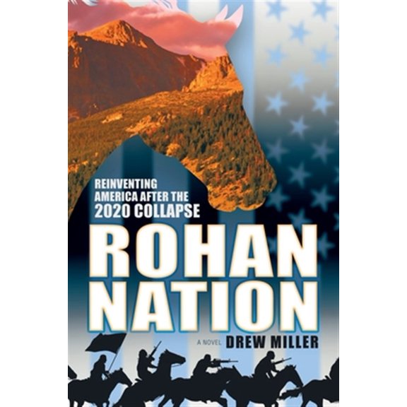 Pre-Owned Rohan Nation: Reinventing America after the 2020 Collapse, 3rd Ed (Paperback)