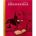 thumbnail image 1 of Bibliophilia : One Man's Obsession with Book Collection: an Epistolary Novel..., 1 of 2