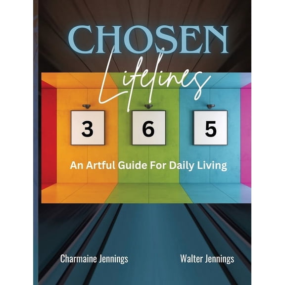 Chosen Lifelines 365: An Artful Guide for Daily Living, (Paperback)