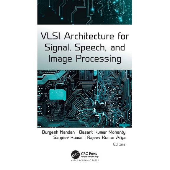 VLSI Architecture for Signal, Speech, and Image Processing, (Hardcover)