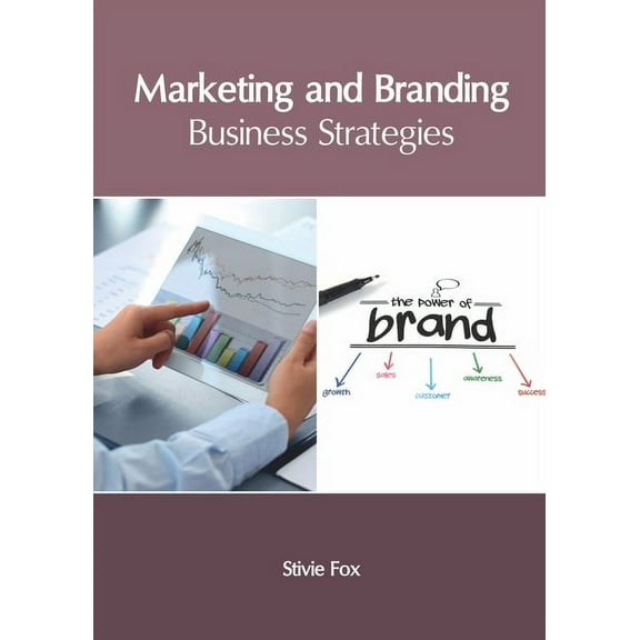 Marketing and Branding: Business Strategies, (Hardcover)