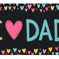 thumbnail image 4 of Colorful Hearts I Love Dad Chalkboard Banner for Father's Day Family Celebration Home Decoration, 4 of 8
