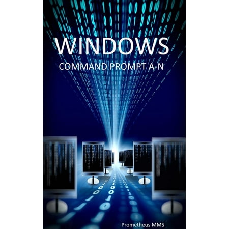 Windows Command Prompt A-N - eBook