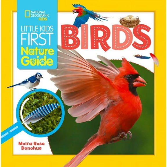 Little Kids First Nature Guide Little Kids First Nature Guide Birds, (Hardcover)