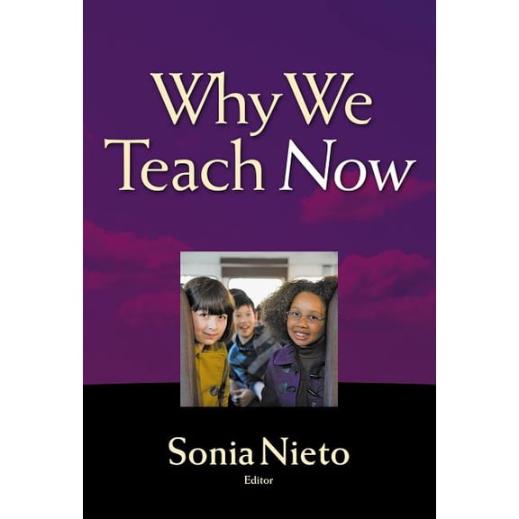 Why We Teach Now, (Paperback)