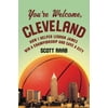 You're Welcome, Cleveland : How I Helped Lebron James Win a Championship and Save a City, Used [Hardcover]