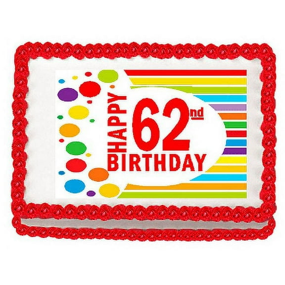 Happy 62nd Birthday Edible PEEL N STICK Frosting Photo Image Cake Decoration Topper