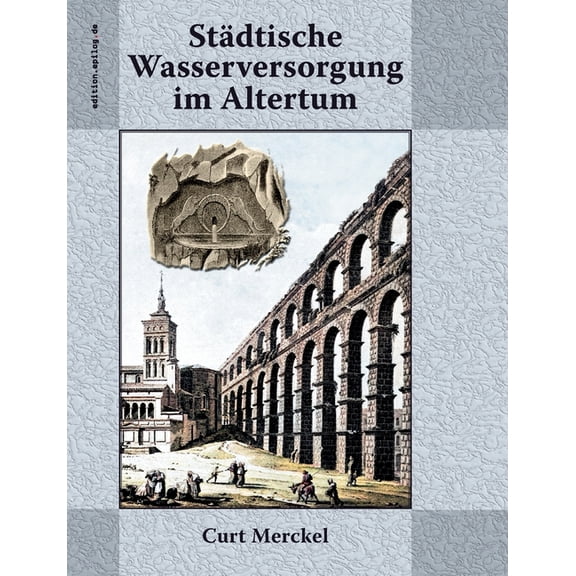 Städtische Wasserversorgung im Altertum, (Paperback)