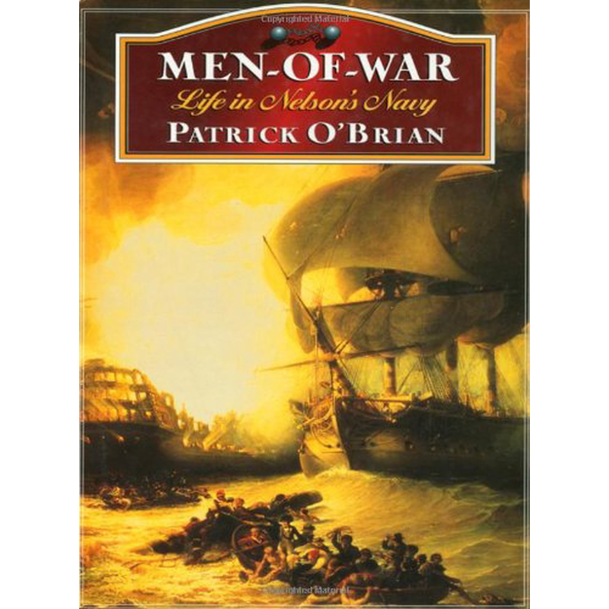 Men-Of-War: Life in Nelson's Navy (Hardcover) by Patrick O'Brian