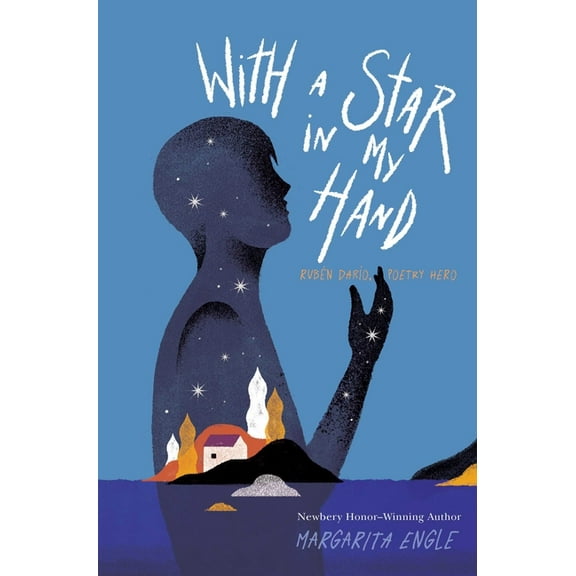 With a Star in My Hand: Rubén Darío, Poetry Hero, (Paperback)