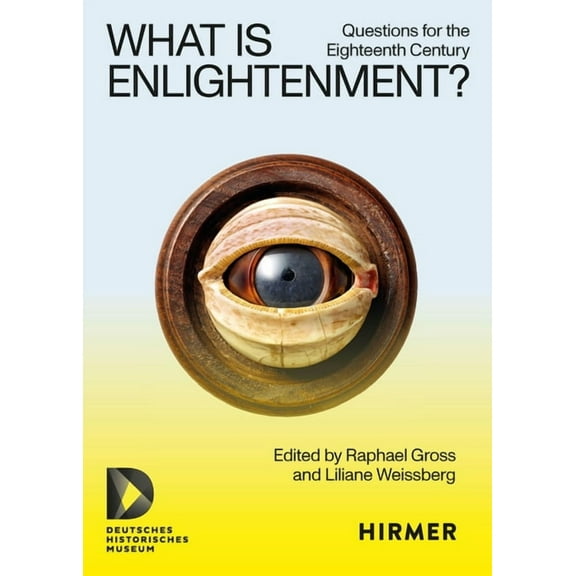 What Is Enlightenment?: Questions for the Eighteenth Century, (Paperback)