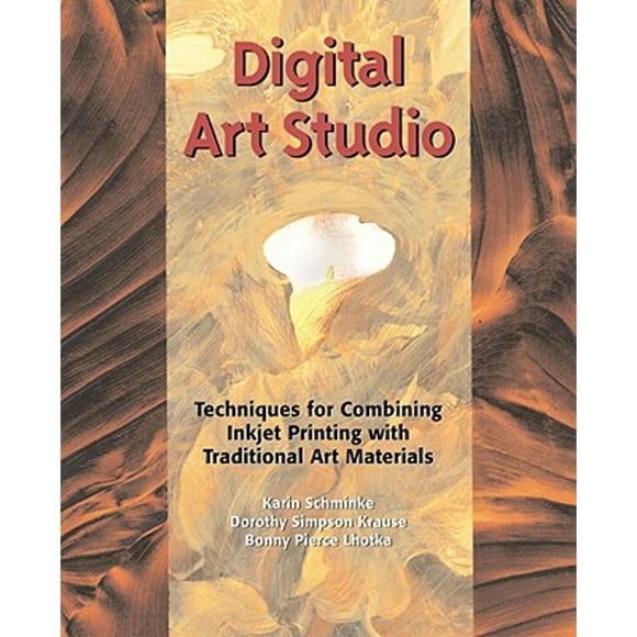 Pre-Owned Digital Art Studio: Techniques for Combining Inkjet Printing with Traditional Art (Paperback 9780823013425) by Bonny Lhotka, Dorothy Simpson Krause, Karin Schminke