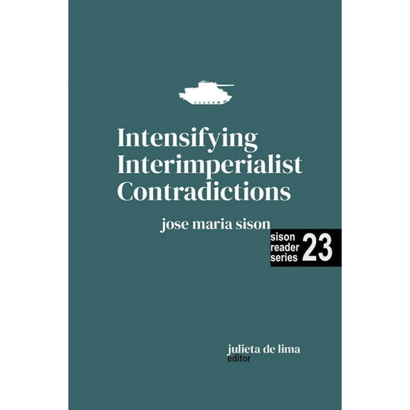 Sison Reader Intensifying Interimperialist Contradictions, Book 23, (Paperback)