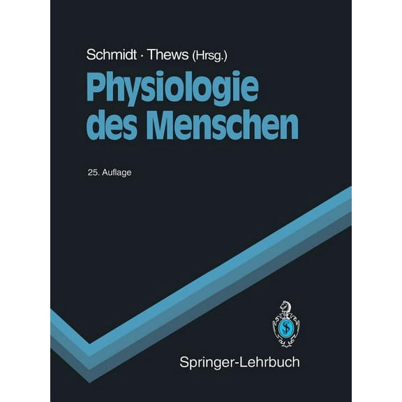Springer-Lehrbuch Physiologie Des Menschen, (Paperback)