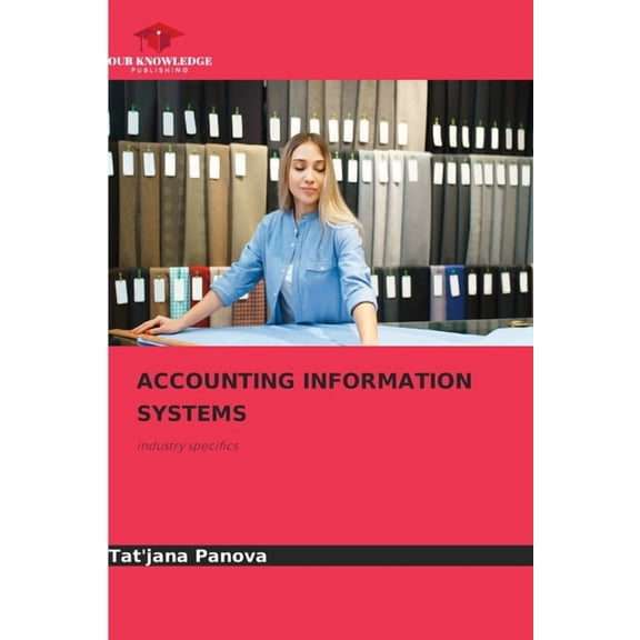 Accounting Information Systems, (Paperback)