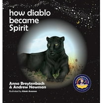 Conscious Stories: How Diablo Became Spirit: How To Connect With Animals And Respect All Beings (Hardcover)