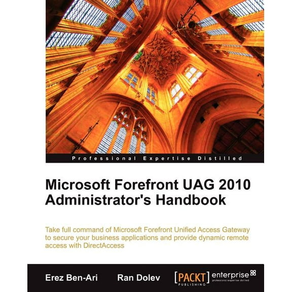 Microsoft Forefront Uag 2010 Administrator's Handbook, (Paperback)