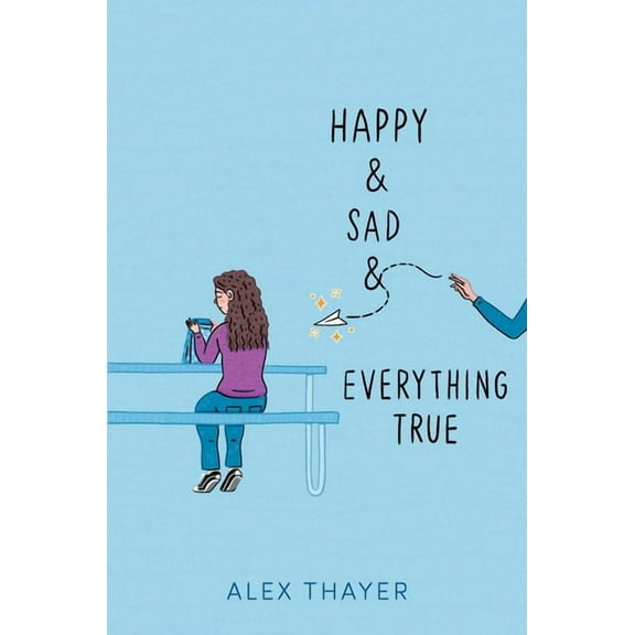 Happy & Sad & Everything True, (Paperback)